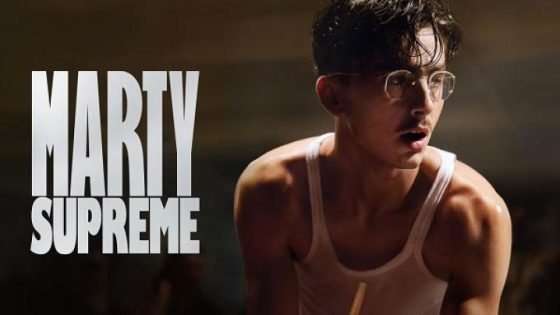 حصريا شاهد فيلم Marty Supreme 2025 مترجم