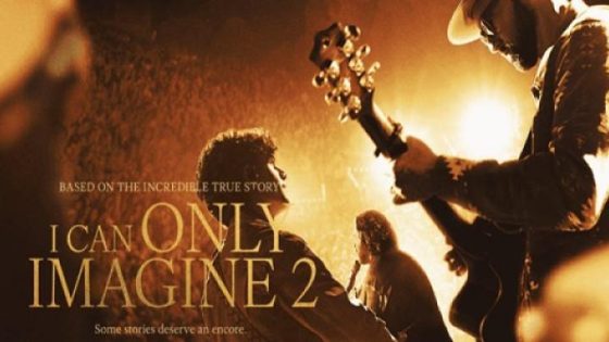 حصريا شاهد فيلم I Can Only Imagine 2 2026 مترجم