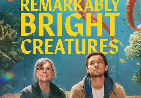 حصريا شاهد فيلم Remarkably Bright Creatures 2026 مترجم