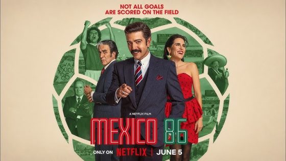 حصريا شاهد فيلم Mexico 86 2026 مترجم