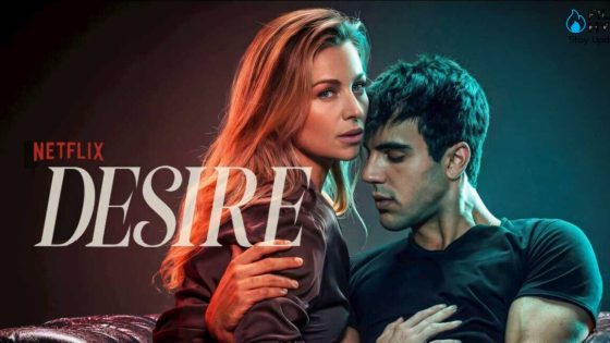 حصريا شاهد فيلم Desire 2026 مترجم