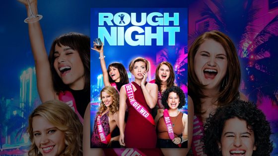 حصريا شاهد فيلم Rough Night 2017 مترجم